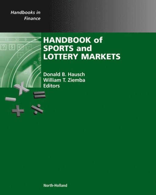 W.T. Ziemba, Donald B. Hausch - Handbook of Sports and Lottery Markets, E-bok