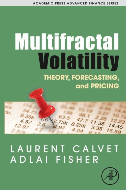 Adlai J. Fisher, Laurent E. Calvet - Multifractal Volatility, E-bok