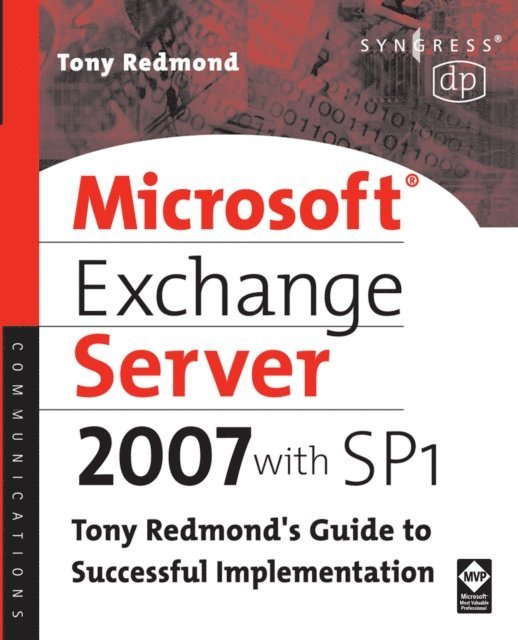 Tony Redmond - Microsoft Exchange Server 2007 with SP1, E-bok