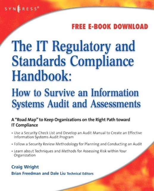 Craig S. Wright - IT Regulatory and Standards Compliance Handbook, E-bok