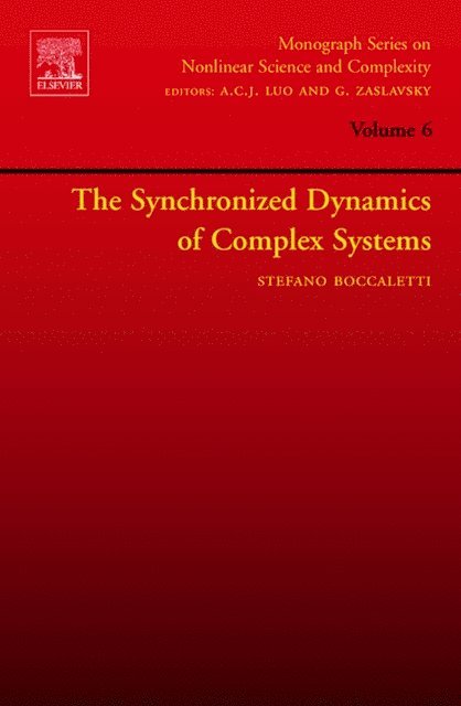 Stefano Boccaletti - Synchronized Dynamics of Complex Systems, E-bok