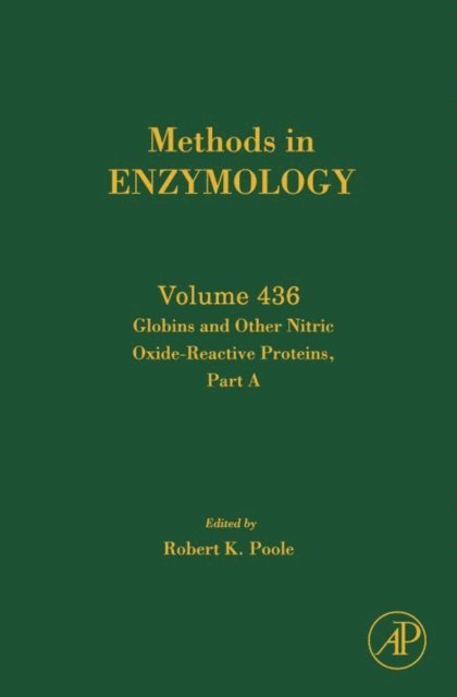 Robert K. Poole - Globins and Other Nitric Oxide-Reactive Proteins, Part A, E-bok