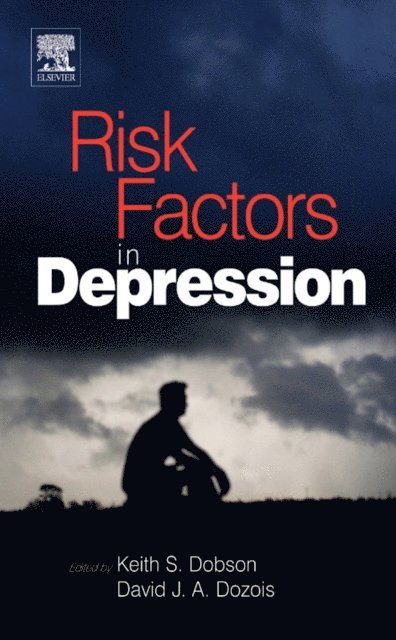 David J. A Dozois, Keith S. Dobson - Risk Factors in Depression, E-bok