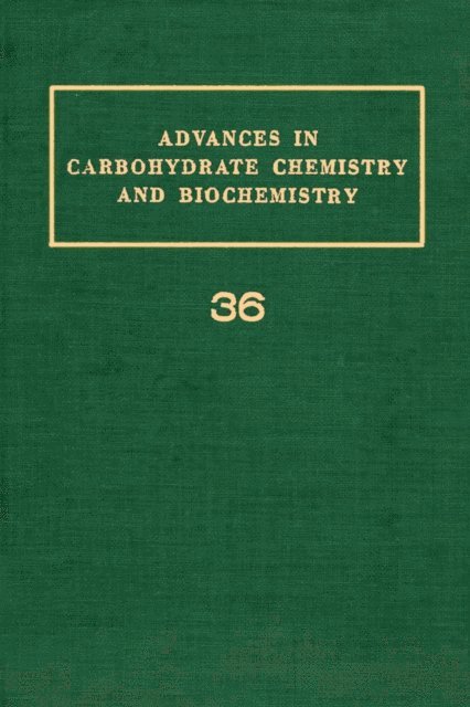 Advances in Carbohydrate Chemistry and Biochemistry, E-bok