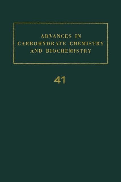 Advances in Carbohydrate Chemistry and Biochemistry, E-bok