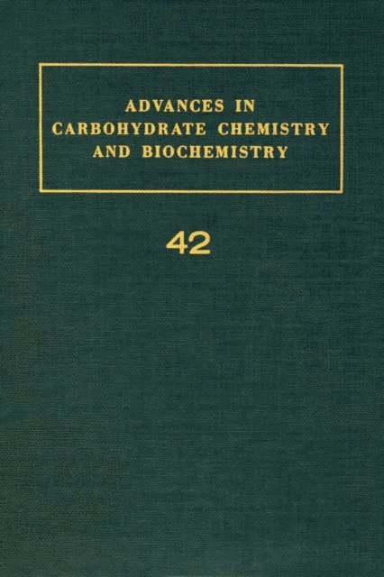 Advances in Carbohydrate Chemistry and Biochemistry, E-bok