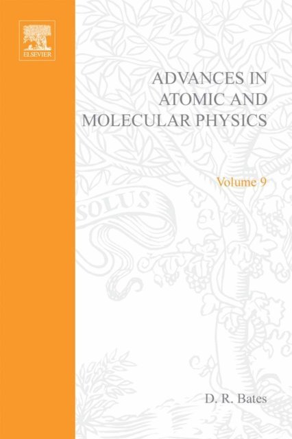 Advances in Atomic and Molecular Physics, E-bok