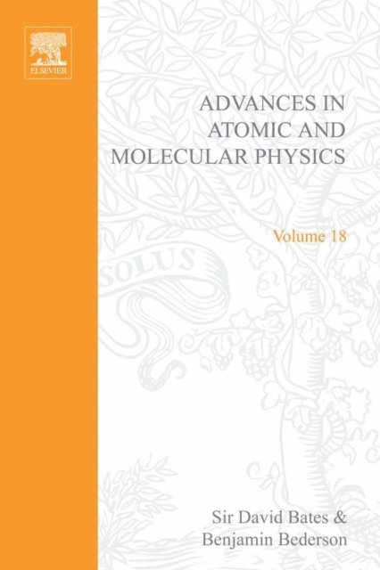 Advances in Atomic and Molecular Physics, E-bok