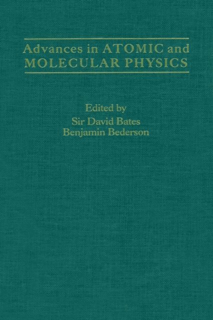 Advances in Atomic and Molecular Physics, E-bok