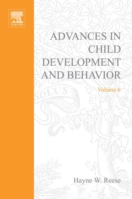 Advances in Child Development and Behavior, E-bok