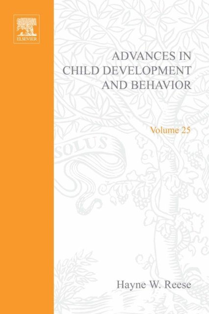 Advances in Child Development and Behavior, E-bok