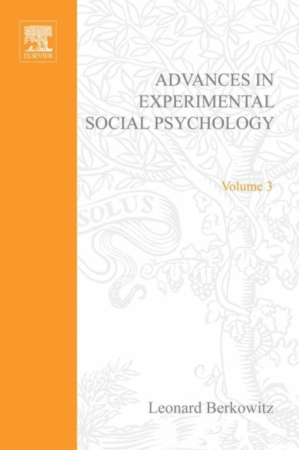 Advances in Experimental Social Psychology, E-bok