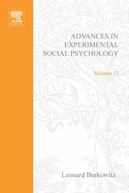 Advances in Experimental Social Psychology, E-bok
