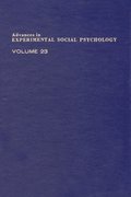 Advances in Experimental Social Psychology
