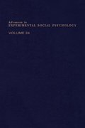 Advances in Experimental Social Psychology