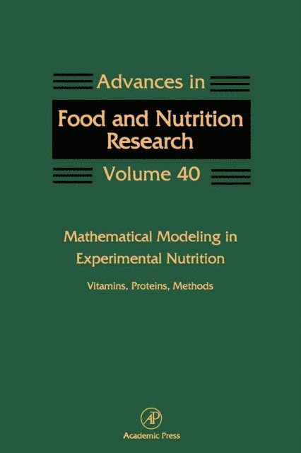 Mathematical Modeling in Experimental Nutrition: Vitamins, Proteins, Methods, E-bok