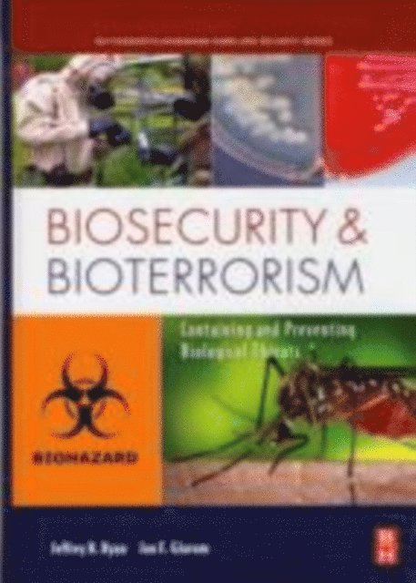 Jan Glarum, Jeffrey Ryan - Biosecurity and Bioterrorism, E-bok