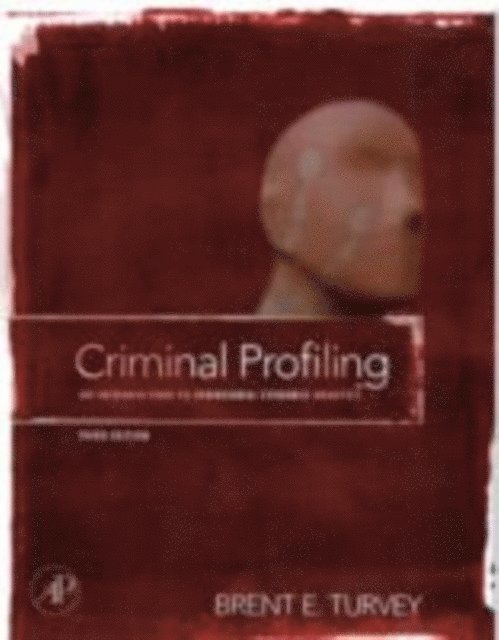 Brent E. Turvey - Criminal Profiling, E-bok