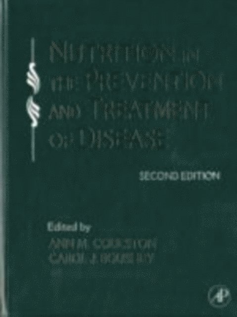 Carol J. Boushey, Ann M. Coulston - Nutrition in the Prevention and Treatment of Disease, E-bok