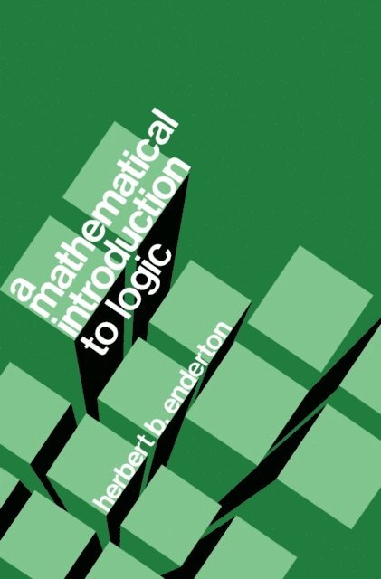 Herbert B. Enderton - Mathematical Introduction to Logic, E-bok