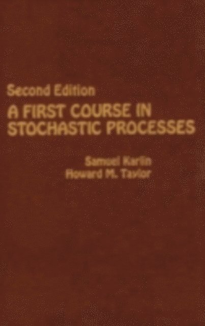 Howard E. Taylor, Samuel Karlin - First Course in Stochastic Processes, E-bok