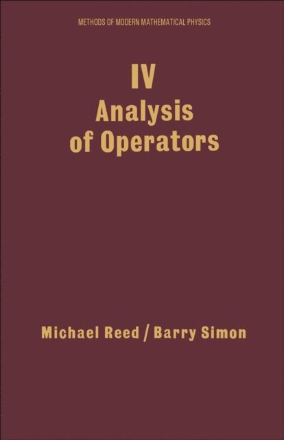 Barry Simon, Michael Reed - IV: Analysis of Operators, E-bok