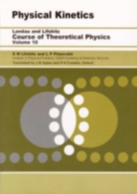 E.M. Lifshitz, L. P. Pitaevskii - Physical Kinetics, E-bok