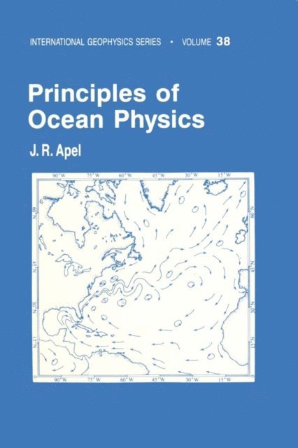 John R. Apel - Principles of Ocean Physics, E-bok