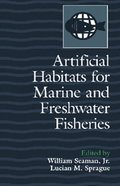 Artificial Habitats for Marine and Freshwater Fisheries