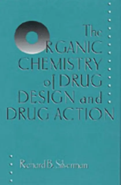 Richard B. Silverman - Organic Chemistry of Drug Design and Drug Action, E-bok. Tillgänglighet: Lägg i varukorg