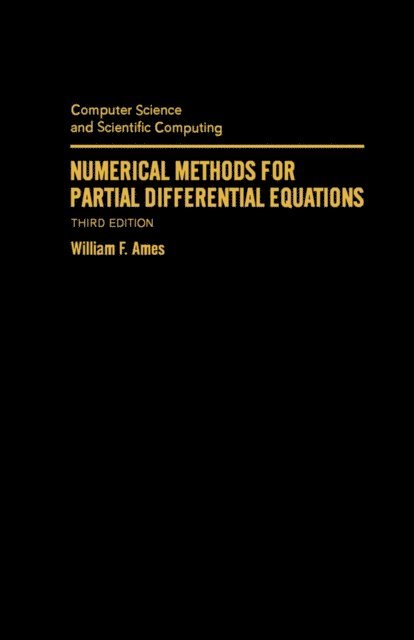 William F. Ames - Numerical Methods for Partial Differential Equations, E-bok