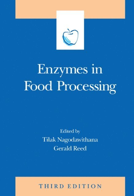 Gerald Reed, Tilak Nagodawithana - Enzymes in Food Processing, E-bok