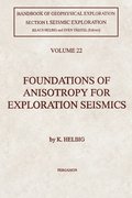 Foundations of Anisotropy for Exploration Seismics