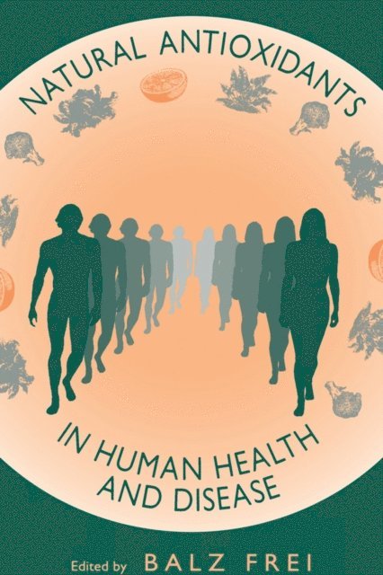 Balz Frei - Natural Antioxidants in Human Health and Disease, E-bok