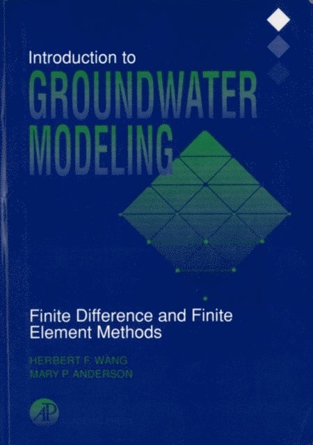Mary P. Anderson, Herbert F. Wang - Introduction to Groundwater Modeling, E-bok