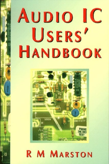 R M MARSTON - Audio IC Users Handbook, E-bok