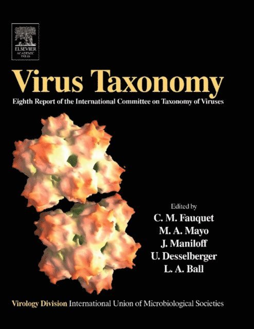 L.A. Ball, U. Desselberger, J. Maniloff, M.A. Mayo, Claude M. Fauquet - Virus Taxonomy, E-bok