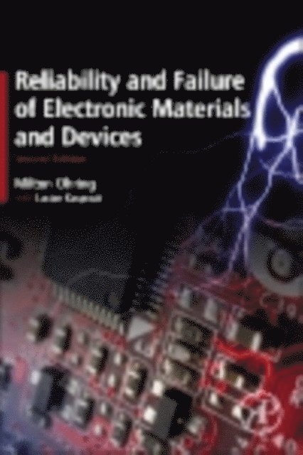 Lucian Kasprzak, Milton Ohring - Reliability and Failure of Electronic Materials and Devices, E-bok