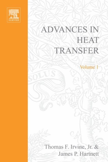 Advances in Heat Transfer, E-bok