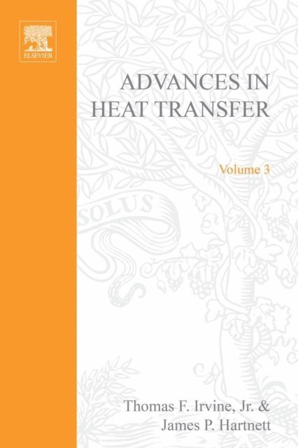 Advances in Heat Transfer, E-bok