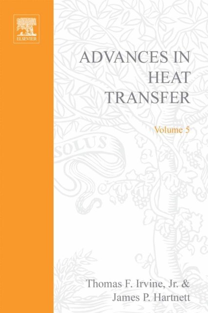 Advances in Heat Transfer, E-bok