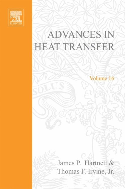 Advances in Heat Transfer, E-bok