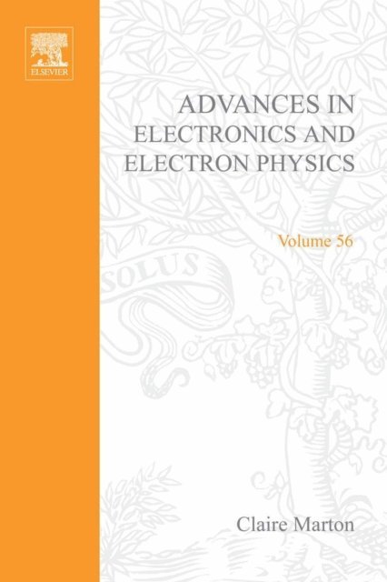 Advances in Electronics and Electron Physics, E-bok
