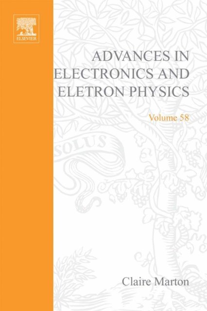 Advances in Electronics and Electron Physics, E-bok