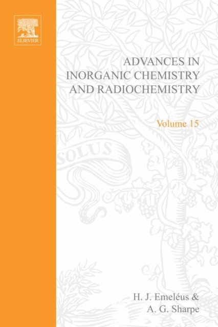 Advances in Inorganic Chemistry and Radiochemistry, E-bok