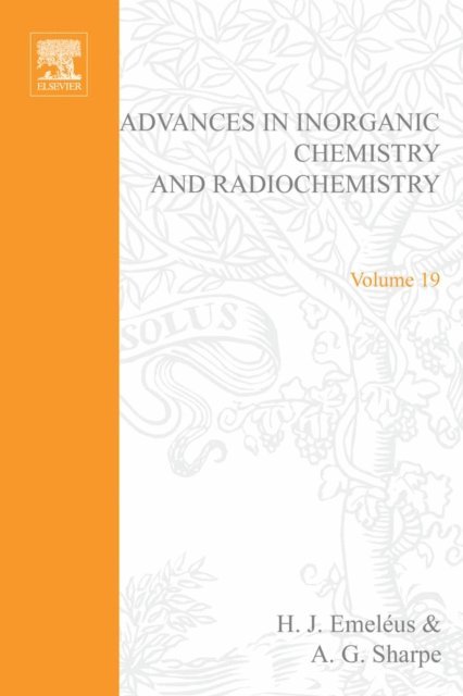 Advances in Inorganic Chemistry and Radiochemistry, E-bok