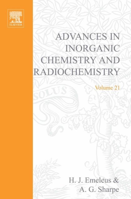 Advances in Inorganic Chemistry and Radiochemistry, E-bok