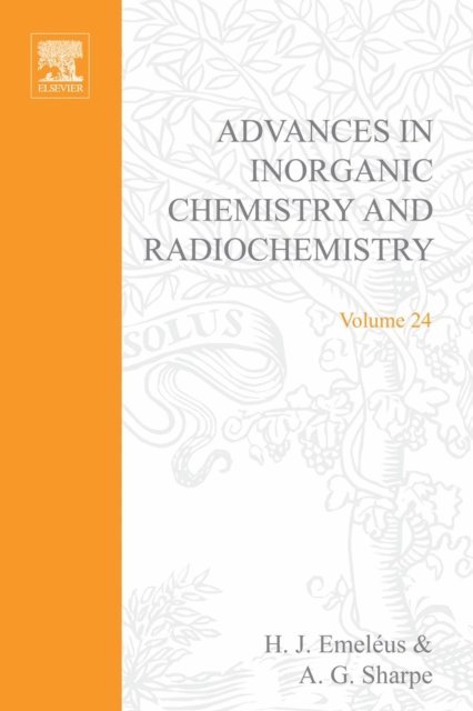Advances in Inorganic Chemistry and Radiochemistry, E-bok