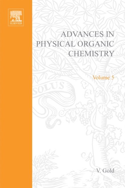 Advances in Physical Organic Chemistry, E-bok