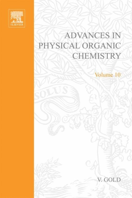 Advances in Physical Organic Chemistry, E-bok